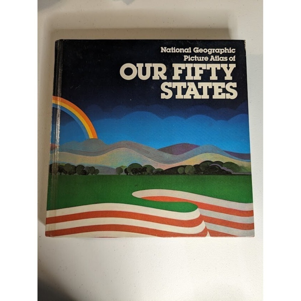 1978 Hardback National Geographic: Picture Atlas of Our Fifty States
